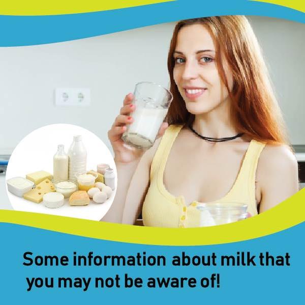 Some information about milk that  you may not be aware of!