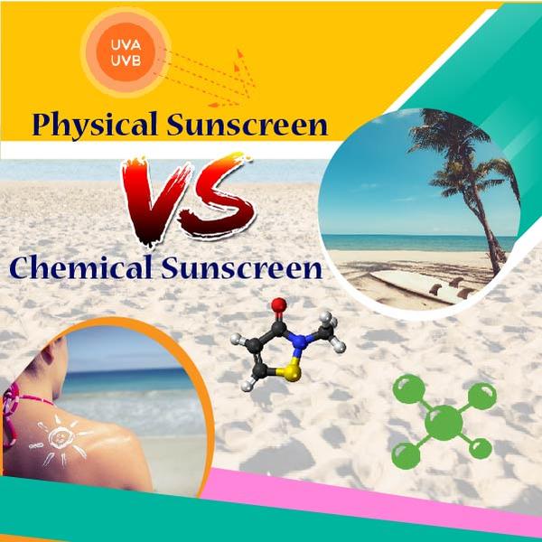 Physical Sunscreen VS Chemical Sunscreen